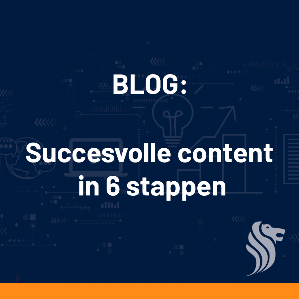 Blogpost: succesvolle content in 6 stappen